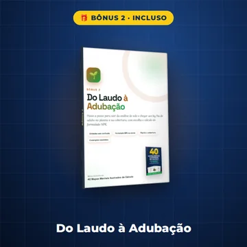 Bônus 2: Do Laudo à Adubação
